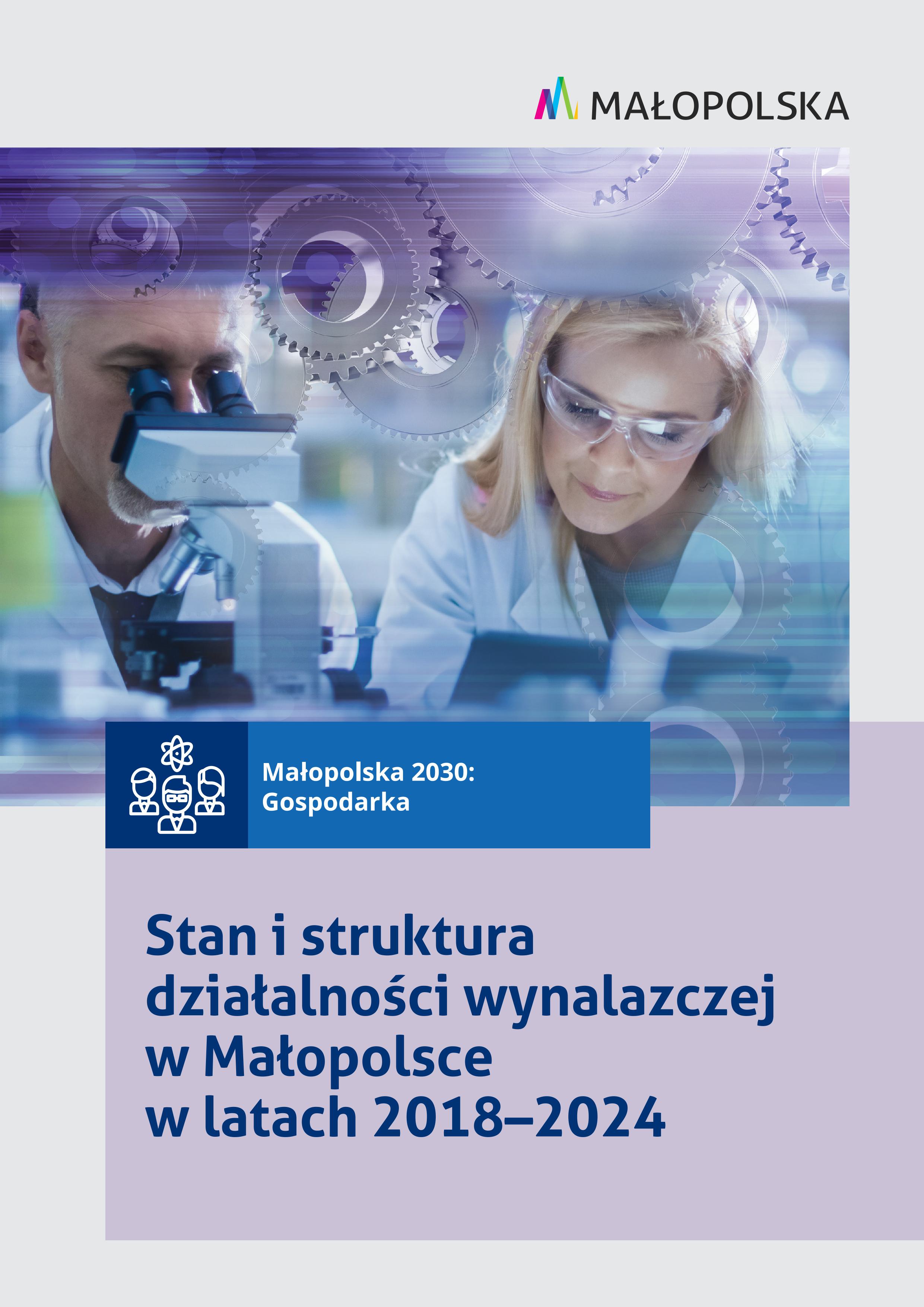 Stan i struktura działalności wynalazczej w Małopolsce w latach 2018–2024
