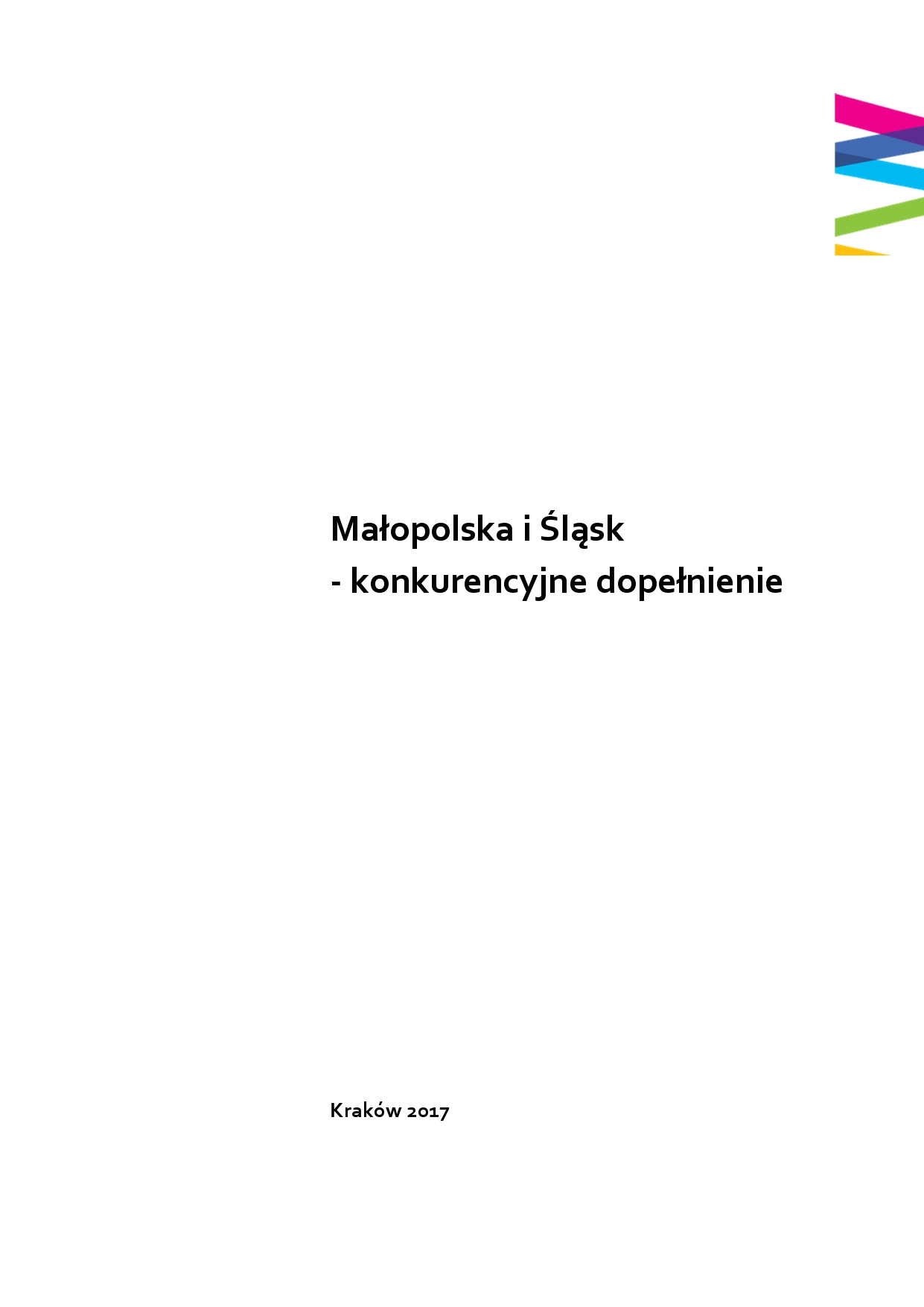 Małopolska i Śląsk - konkurencyjne dopełnienie