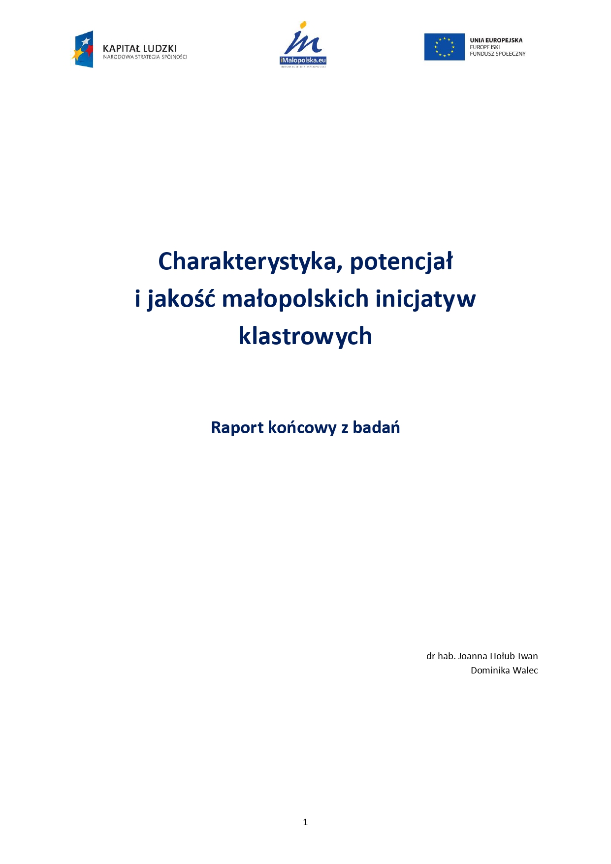 Charakterystyka, potencjał i jakość małopolskich inicjatyw klastrowych. Raport końcowy z badań