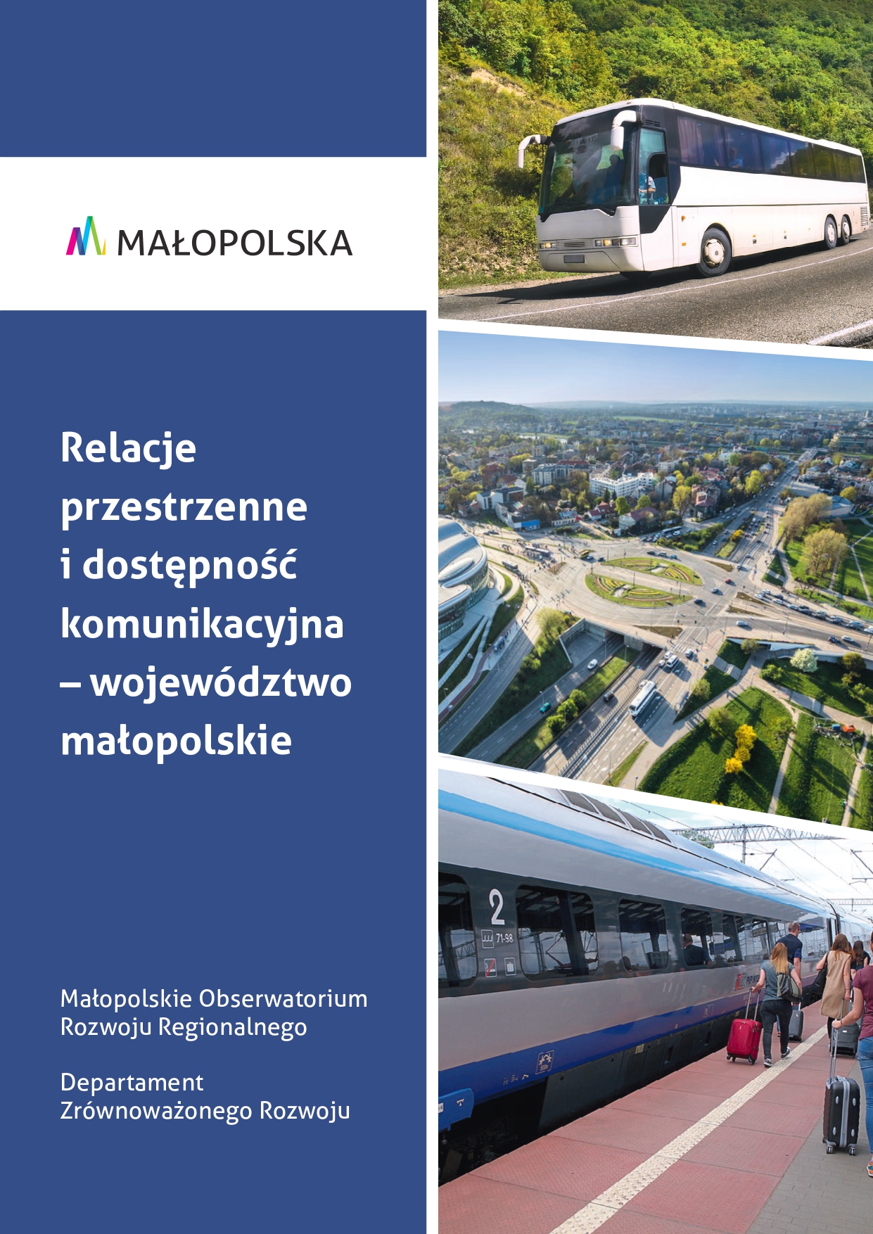 Relacje przestrzenne i dostępność komunikacyjna. Komponent 3 dla Małopolski