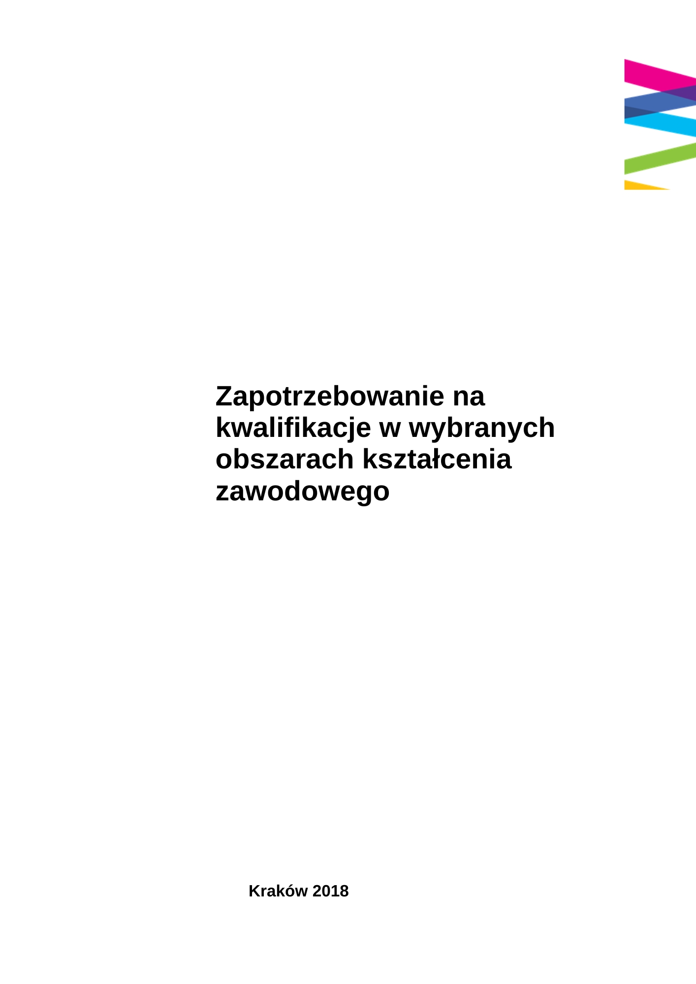 Zapotrzebowanie na kwalifikacje w wybranych obszarach kształcenia zawodowego