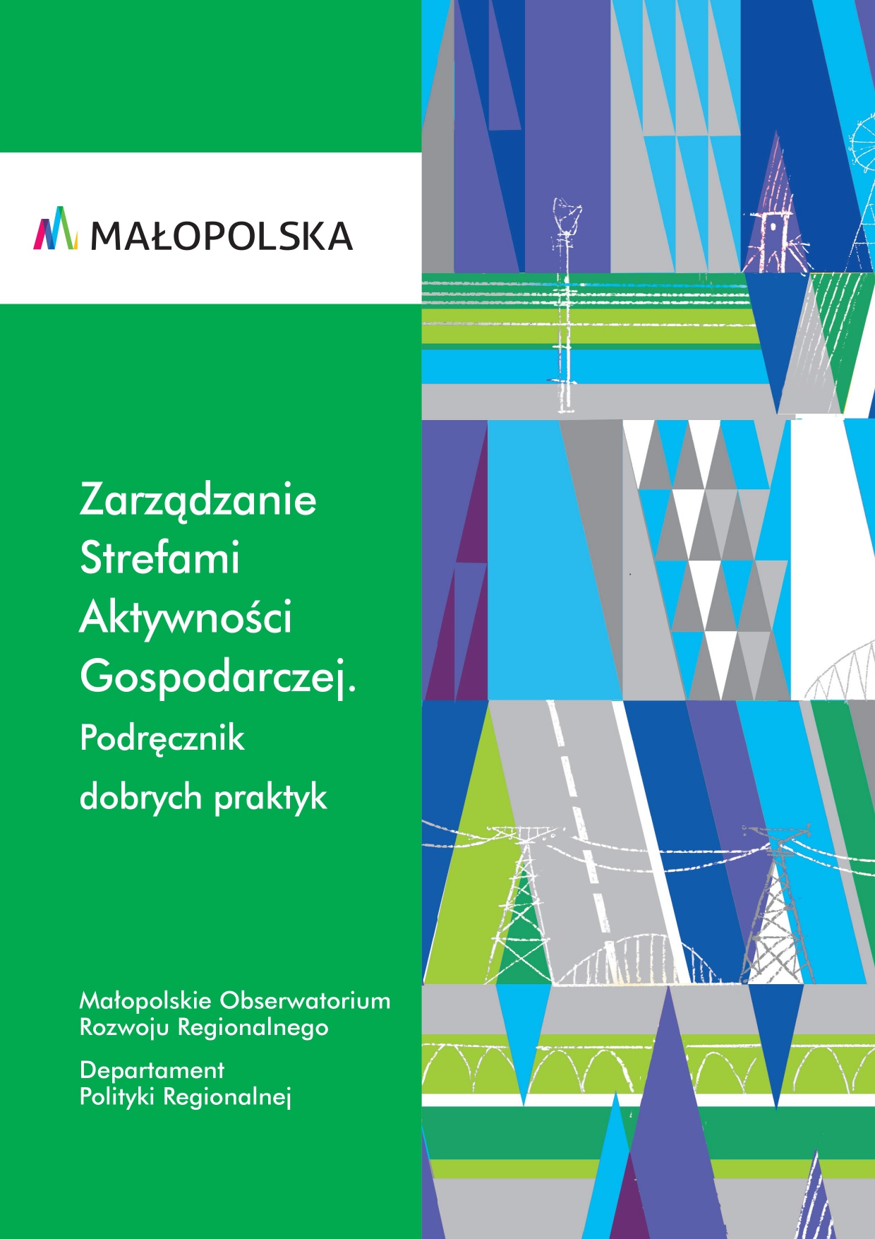 Zarządzanie strefami aktywności gospodarczej. Podręcznik dobrych praktyk