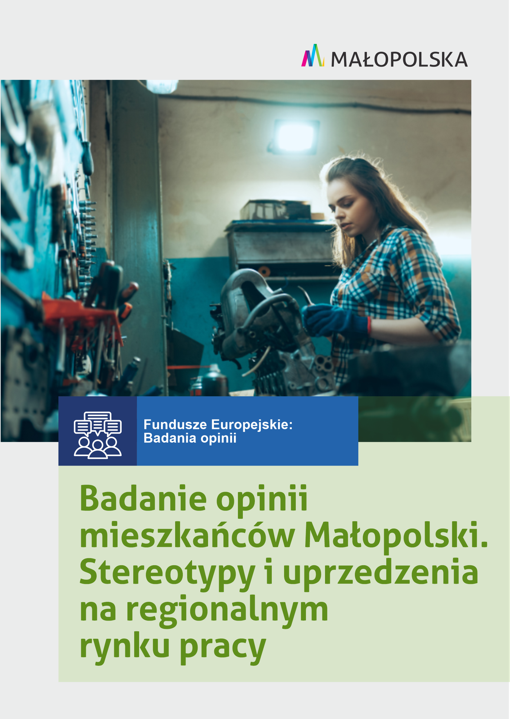 Badanie opinii mieszkańców Małopolski. Stereotypy i uprzedzenia na regionalnym rynku pracy