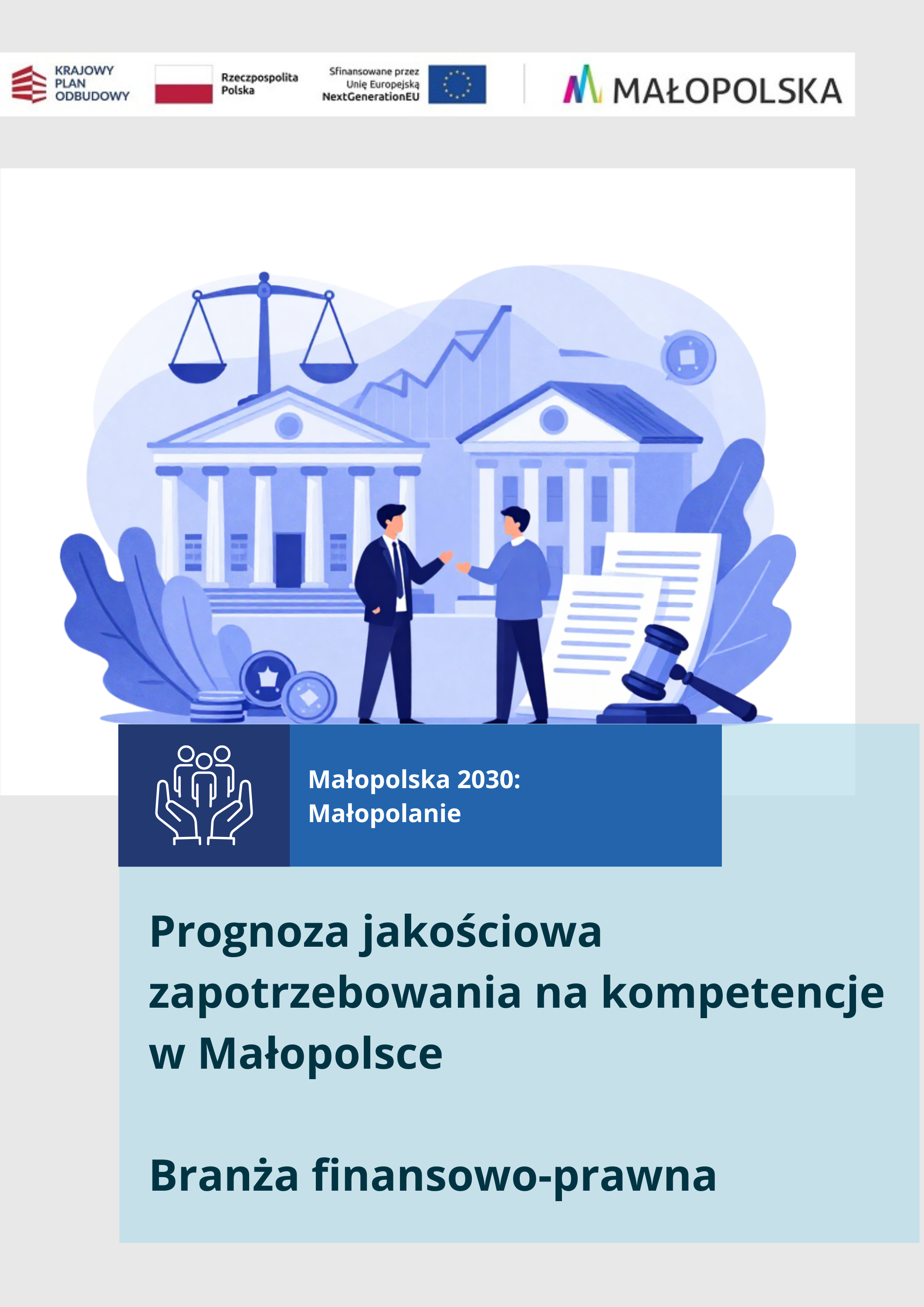 Prognoza jakościowa zapotrzebowania na kompetencje w Małopolsce. Branża finansowo-prawna