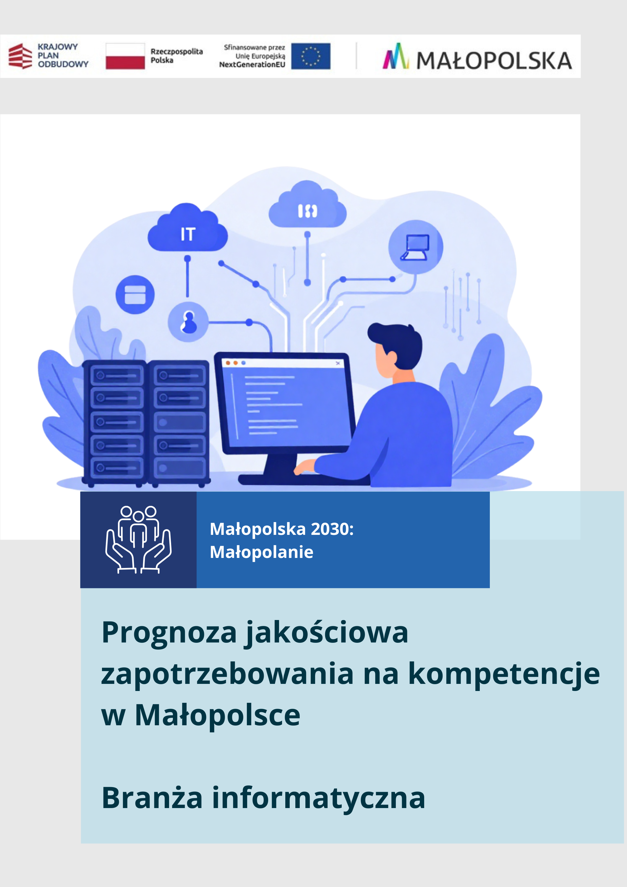 Prognoza jakościowa zapotrzebowania na kompetencje w Małopolsce. Branża informatyczna